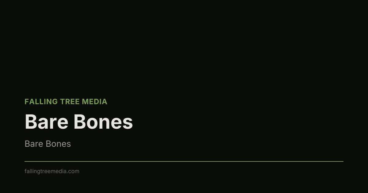 Bare Bones