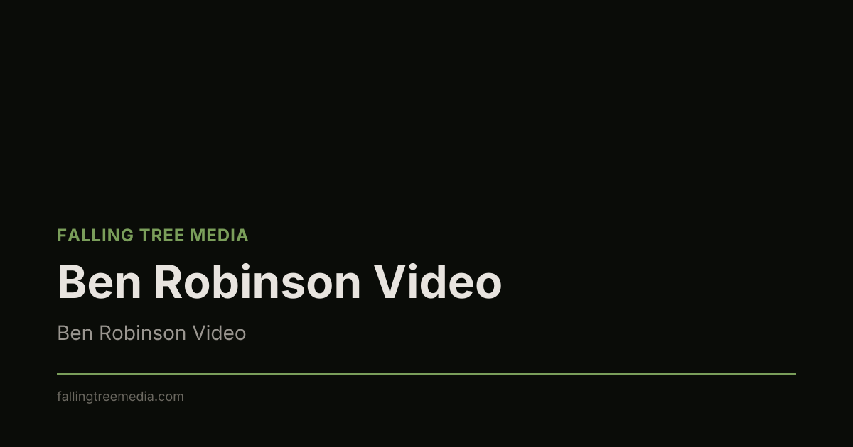 Ben Robinson Video