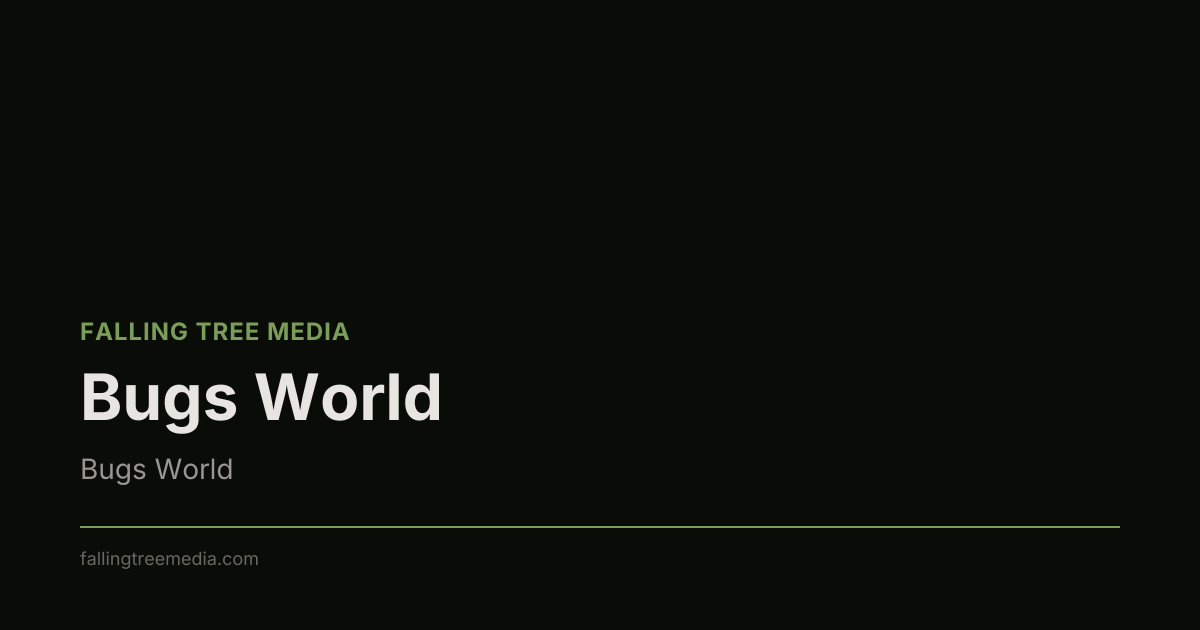 Bugs World